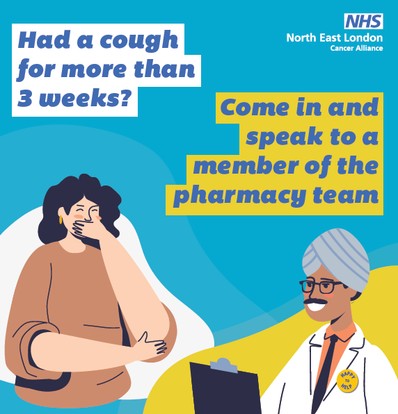 The text says 'Had a cough for more than three weeks? Come in and speak to a member of the pharmacy team. Below is a cartoon picture of a person coughing, next to a picture of a doctor holding a clipboard