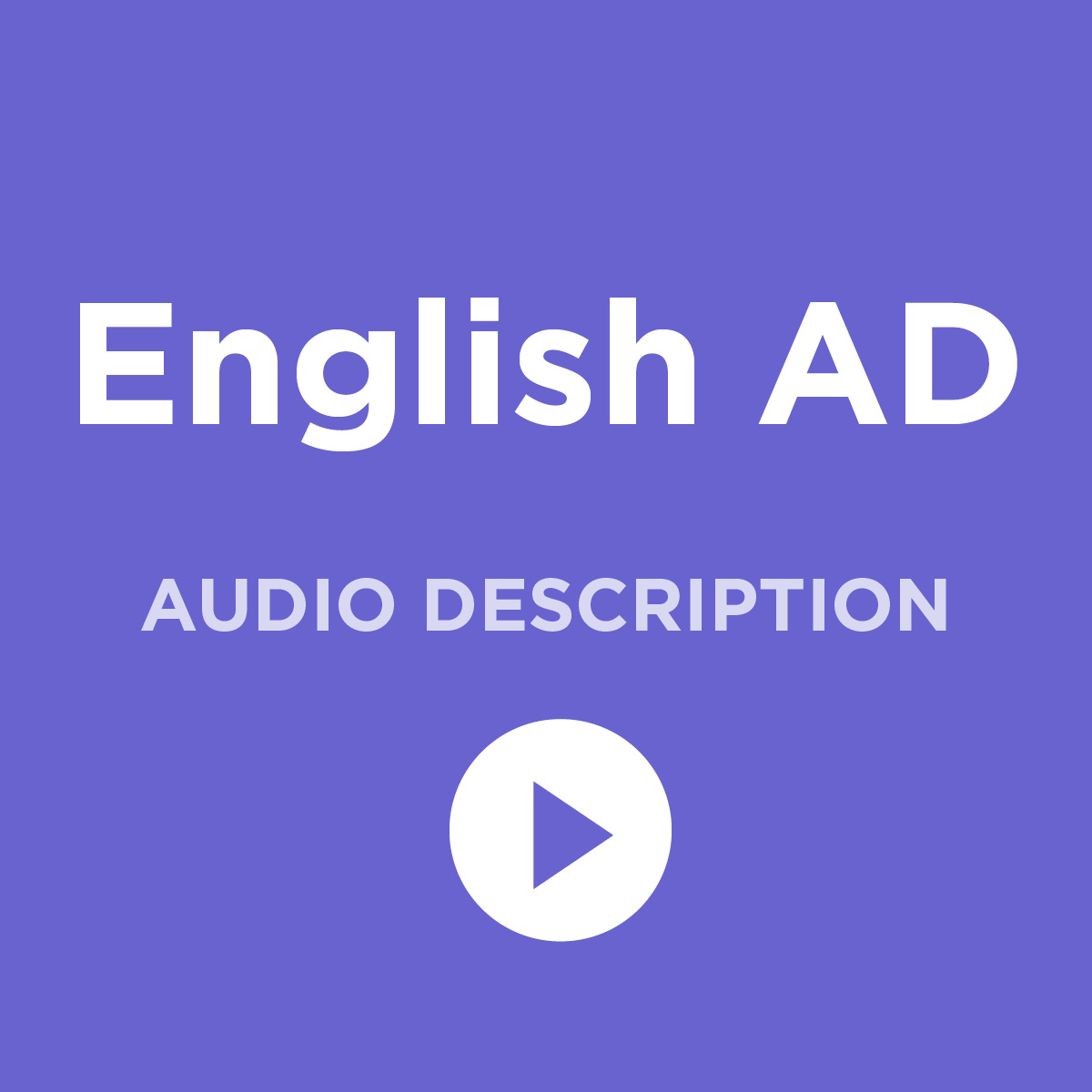 A graphic which says English Audio Description above a video play button.