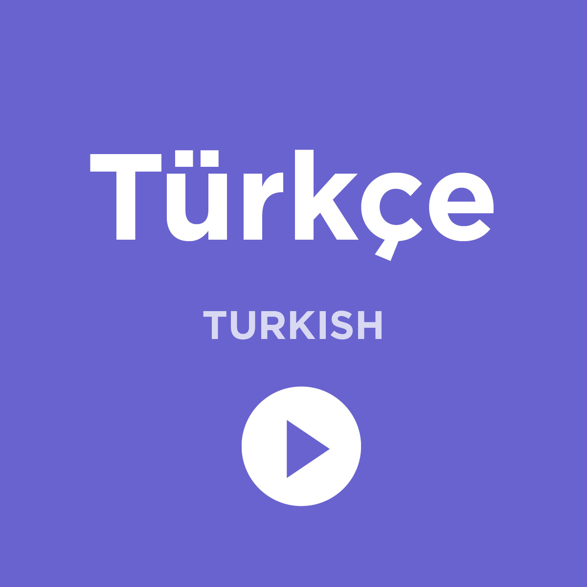 A graphic of the word Turkish above a video play button.