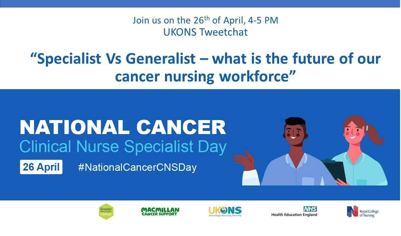 Join us on 26 April, 4-5pm, UKONS Tweetchat. "Specialist v Generalist - what is the future of our cancer nursing workforce"