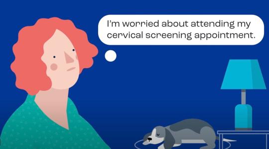 A cartoon image of a woman with red hair is standing next to a blue lamp and a dog, who is asleep on the floor. She says 'I'm worried about attending my cervical screening appointment'.
