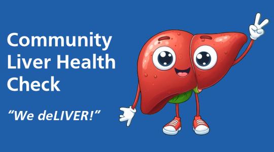 There is a cartoon character of a liver with two hands, two feet, two eyes and a smiling face. Next to it are the words 'Community Liver Health Check. We deliver.' 